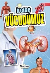 İlginç Vücudumuz - Teleskop Popüler Bilim