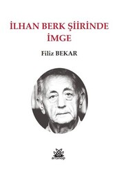 İlhan Berk Şiirinde İmge - Artshop Yayıncılık