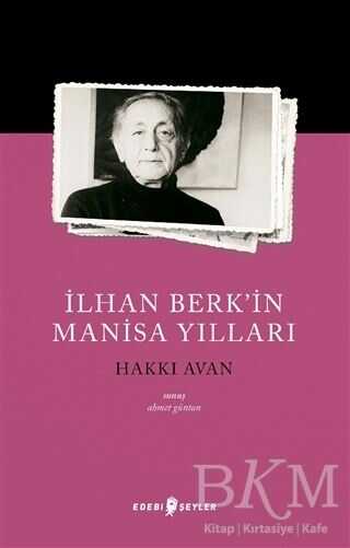 İlhan Berk’in Manisa Yılları - Edebi Şeyler