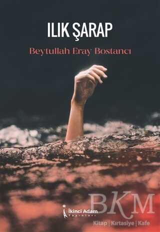 Ilık Şarap - İkinci Adam Yayınları