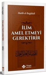 İlim Amel Etmeyi Gerektirir - İtisam Yayınları