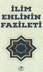 İlim Ehlinin Fazileti - Fazilet Neşriyat