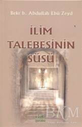 İlim Talebesinin Süsü - Guraba Yayınları