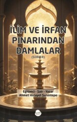 İlim ve İrfan Pınarından Damlalar - Sinada Kitap
