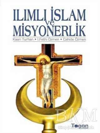 Ilımlı İslam ve Misyonerlik - Togan Yayıncılık
