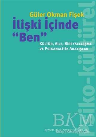 İlişki İçinde Ben - İstanbul Bilgi Üniversitesi Yayınları