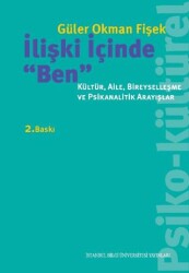 İlişki İçinde Ben - İstanbul Bilgi Üniversitesi Yayınları