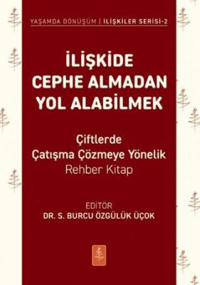 İlişkide Cephe Almadan Yol Alabilmek - 1