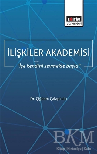 İlişkiler Akademisi - Eğitim Yayınevi - Bilimsel Eserler