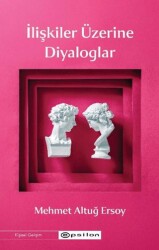 İlişkiler Üzerine Diyaloglar - Epsilon Yayınevi
