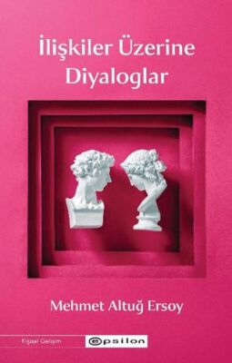 İlişkiler Üzerine Diyaloglar - 1