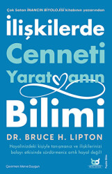 İlişkilerde Cenneti Yaratmanın Bilimi - Beyaz Baykuş Yayınları
