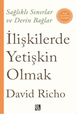 İlişkilerde Yetişkin Olmak - 1