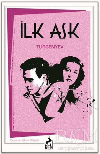İlk Aşk - Ren Kitap