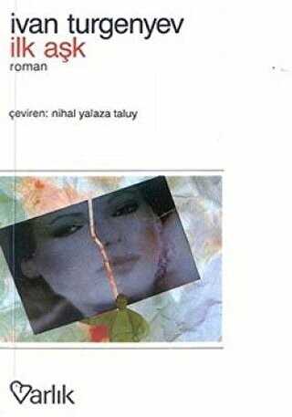 İlk Aşk - Varlık Yayınları