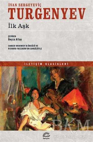 İlk Aşk - İletişim Yayınevi