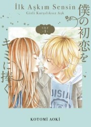 İlk Aşkım Sensin - 1 - Kayıp Kıta Yayınları