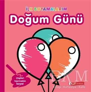İlk Boyamalarım - Doğum Günü - ODTÜ Geliştirme Vakfı Yayıncılık