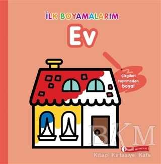 İlk Boyamalarım - Ev - ODTÜ Geliştirme Vakfı Yayıncılık