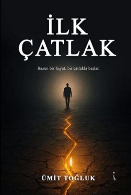 İlk Çatlak - 1