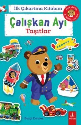 İlk Çıkartma Kitabım: Çalışkan Ayı - Taşıtlar - Büyülü Fener Yayınları