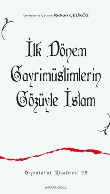 İlk Dönem Gayrimüslimlerin Gözüyle İslam - 1
