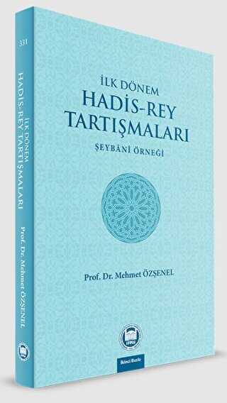 İlk Dönem Hadis-Rey Tartışmaları - Marmara Üniversitesi İlahiyat Fakültesi Vakfı