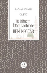 İlk Dönem İslam Tarihinde Beni Neccar - Fecr Yayınları
