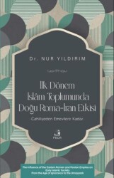 İlk Dönem İslâm Toplumunda Doğu Roma-İran Etkisi - Fecr Yayınları