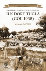 İlk Dört Tuğla Göl 1938 - Dorlion Yayınları