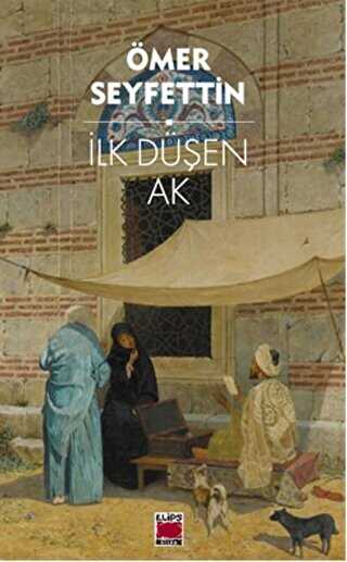 İlk Düşen Ak - Elips Kitap