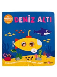 İlk Hareketli Kitabım Deniz Altı - Beta Kids