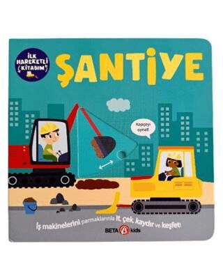 İlk Hareketli Kitabım Şantiye - 1