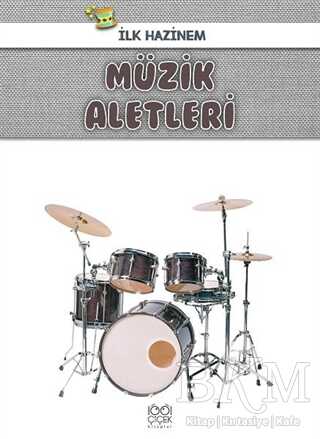 Müzik Aletleri - İlk Hazinem - 1001 Çiçek Kitaplar