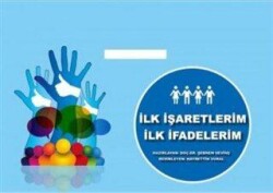 İlk İşaretlerim İlk İfadelerim - Kök Yayıncılık