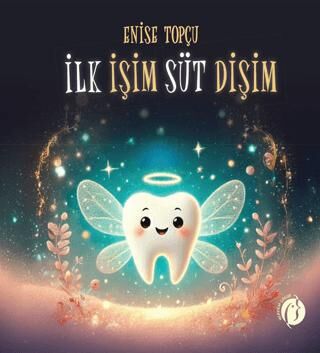 İlk İşim Süt Dişim - 1