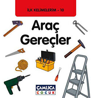 İlk Kelimelerim 10: Araç Gereçler kapağı