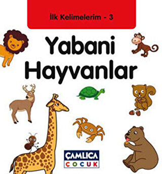 İlk Kelimelerim 3: Yabani Hayvanlar kapağı