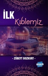 İlk Kıblemiz - Kalem Lügat Yayıncılık