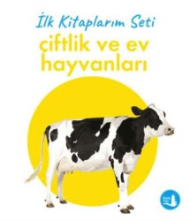 İlk Kitaplarım - Çiftlik ve Ev Hayvanları - Büyülü Fener Yayınları