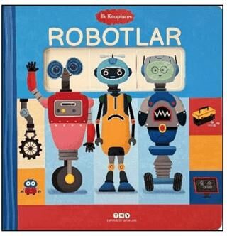 İlk Kitaplarım - Robotlar - 1