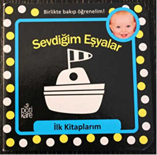 Sevdiğim Eşyalar - İlk Kitaplarım Serisi - Pötikare Yayıncılık