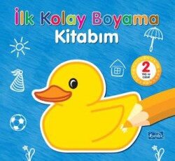 İlk Kolay Boyama Kitabım - Parıltı Yayınları