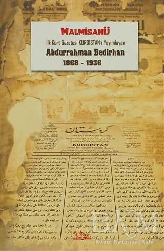 İlk Kürt Gazetesi Kurdıstan’ı Yayımlayan Abdurrahman Bedirhan - Vate Yayınevi