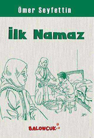 İlk Namaz - Baloncuk