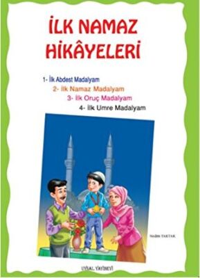 İlk Namaz Hikayeleri Orta Boy kapağı