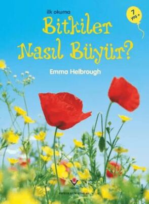İlk Okuma - Bitkiler Nasıl Büyür? kapağı