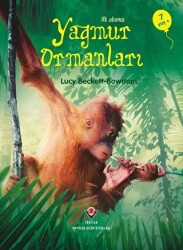 İlk Okuma - Yağmur Ormanları - TÜBİTAK Yayınları