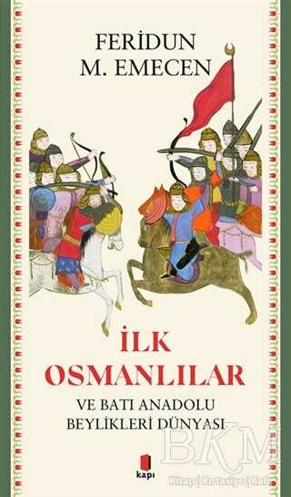 İlk Osmanlılar ve Batı Anadolu Beylikleri Dünyası - 1