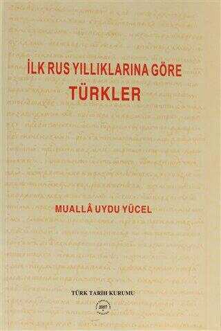 İlk Rus Yıllıklarına Göre Türkler - 1